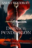 Le Dernier Pendragon (La Saga du Dernier Pendragon, #1) (eBook, ePUB)