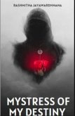 Mistress Of My Destiny (eBook, ePUB)