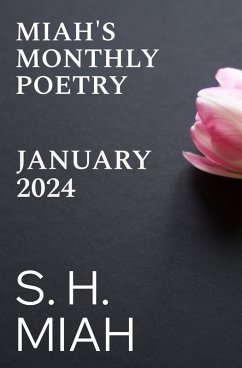 January 2024 (Miah's Monthly Poetry) (eBook, ePUB) - Miah, S. H.
