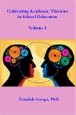 Cultivating Academic Theories in School Education (eBook, ePUB)