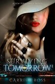 Surviving Tomorrow (New York Family Series, #1) (eBook, ePUB) Surviving Tomorrow (New York Family Series, #1) (eBook, ePUB)