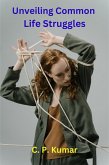 Unveiling Common Life Struggles (eBook, ePUB)