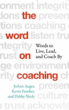 The Word on Coaching (eBook, ePUB) - Neely, Debby; Auger, Joann; Fuselier, Kevin