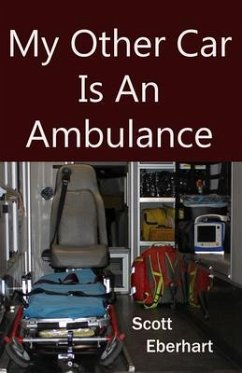 My Other Car Is An Ambulance (eBook, ePUB) - Eberhart, Scott