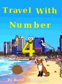 Travel with Number 4 (The Adventures of the Numbers, #9) (eBook, ePUB)