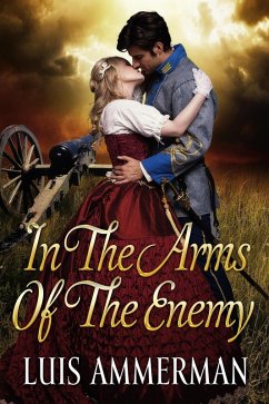 In The Arms of The Enemy (eBook, ePUB) - Ammerman, Luis