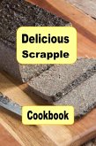 Delicious Scrapple Cookbok (eBook, ePUB)