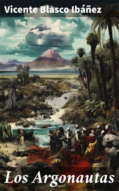 Los Argonautas (eBook, ePUB) - Blasco Ibáñez, Vicente