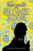 Moments in the Private Room (eBook, ePUB)