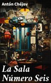 La Sala Número Seis (eBook, ePUB)