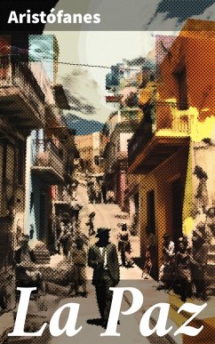 La Paz (eBook, ePUB) - Aristófanes
