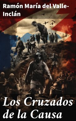 Los Cruzados de la Causa (eBook, ePUB) - Valle-Inclán, Ramón María del