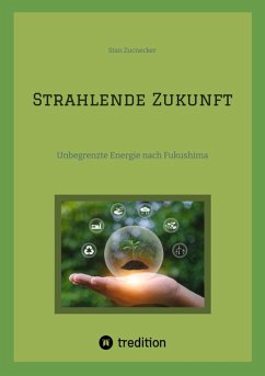 Strahlende Zukunft (eBook, ePUB) - Zucnecker, Stan