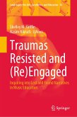 Traumas Resisted and (Re)Engaged (eBook, PDF)