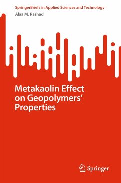 Metakaolin Effect on Geopolymers’ Properties (eBook, PDF) - Rashad, Alaa M.