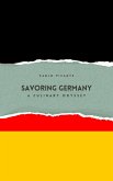 Savoring Germany: A Culinary Odyssey (eBook, ePUB)