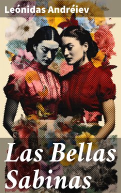 Las Bellas Sabinas (eBook, ePUB) - Andréiev, Leónidas