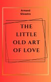 The Little Old Art of Love (eBook, ePUB)