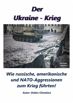 Der Ukraine Krieg (eBook, ePUB) - Chmelarz, Detlev