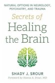 Secrets of Healing the Brain (eBook, ePUB)