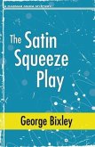 The Satin Squeeze Play (eBook, ePUB)