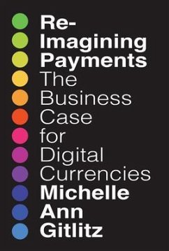 Reimagining Payments (eBook, ePUB) - Gitlitz, Michelle