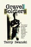 Gravel Soldiers (eBook, ePUB) Gravel Soldiers (eBook, ePUB)