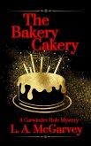 The Bakery Cakery (eBook, ePUB)