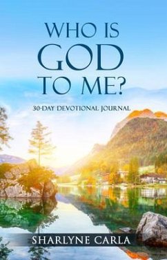 Who Is God to Me? (eBook, ePUB) - Carla, Sharlyne