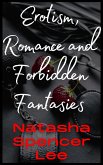 Erotism, Romance and Forbidden Fantasies (eBook, ePUB) Erotism, Romance and Forbidden Fantasies (eBook, ePUB)