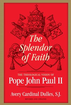 The Splendor of Faith (eBook, ePUB) - Dulles, Avery Cardinal