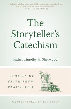 The Storyteller's Catechism (eBook, ePUB) - Sherwood, Timothy
