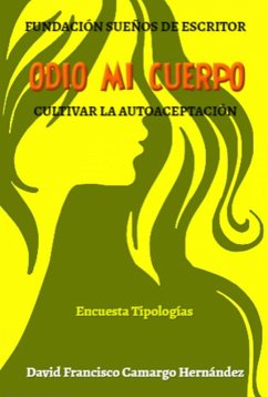 Odio mi cuerpo (eBook, ePUB) - Hernández, David Francisco Camargo