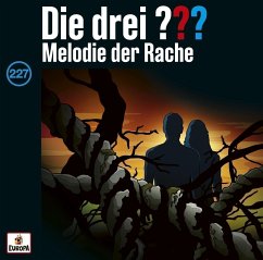 Melodie der Rache / Die drei Fragezeichen Bd.227 (1 Audio-CD)
