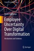 Employee Uncertainty Over Digital Transformation (eBook, PDF)