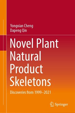 Novel Plant Natural Product Skeletons (eBook, PDF) - Cheng, Yongxian; Qin, Dapeng