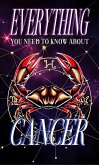 Everything You Need to Know About The Zodiac Sign Cancer (Zodiac Series, #4) (eBook, ePUB)
