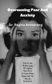 Overcoming Fear And Anxiety (eBook, ePUB)