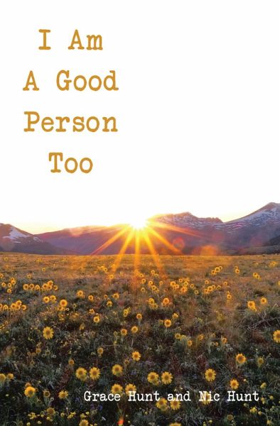 I Am A Good Person Too (eBook, ePUB) I Am A Good Person Too (eBook, ePUB)