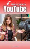 How to start on YouTube (eBook, ePUB)