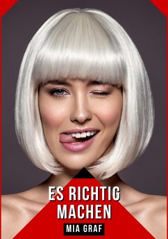 Es richtig machen (eBook, ePUB) - Graf, Mia