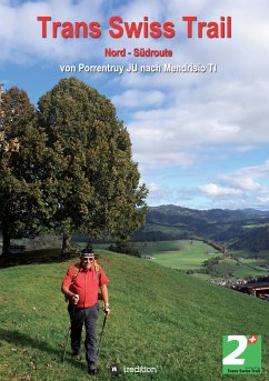 Trans Swiss Trail Nord - Südroute (eBook, ePUB) - Liechti, Urs