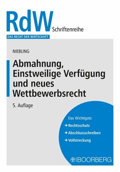 Abmahnung, Einstweilige Verfügung und neues Wettbewerbsrecht (eBook, PDF) - Niebling, Jürgen