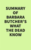 Summary of Barbara Butcher's What the Dead Know (eBook, ePUB)