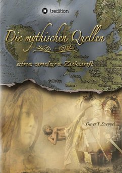 Die mythischen Quellen 3 (eBook, ePUB) - Streppel, Oliver T.