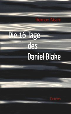 Cover Die 16 Tage des Daniel Blake (eBook, ePUB)