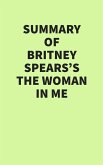 Summary of Britney Spears's The Woman in Me (eBook, ePUB)