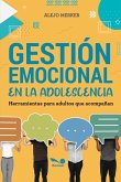 Gestión emocional en la adolescencia (eBook, PDF)