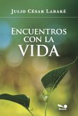 Encuentros con la vida (eBook, PDF)