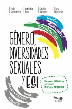 Género, diversidades sexuales y ESI (eBook, PDF) - Borgheti, Cecilia; Santecchia, Julia; Ríos, Verónica; Zilberman, Diana